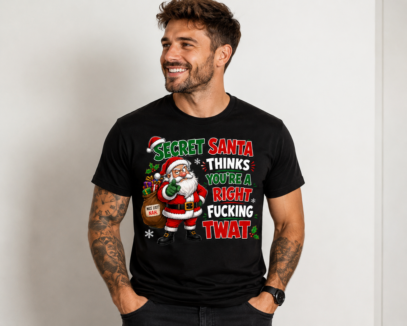 Secret Santa Thinks You're a Right Fucking Twat Christmas T-Shirt
