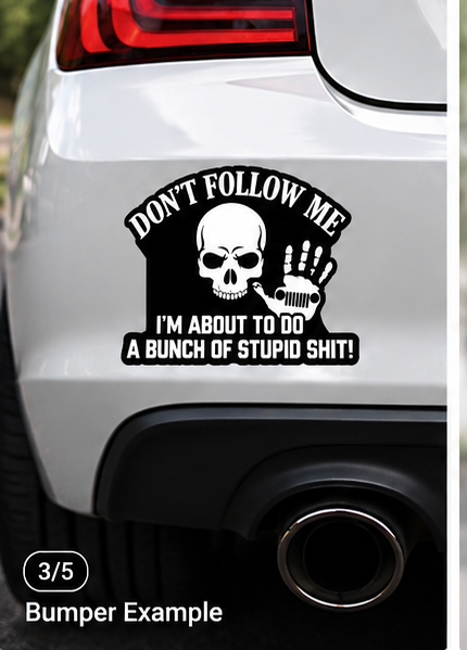 Don't Follow Me funny car sticker on bumper