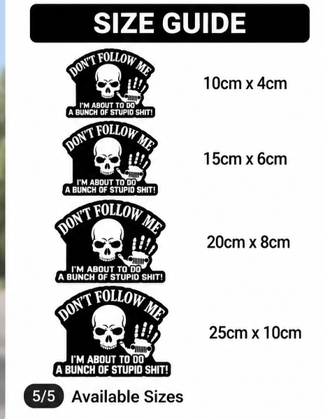 Don't Follow Me sticker size guide