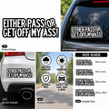 Either Pass Or Get Off My Ass funny car sticker product collage