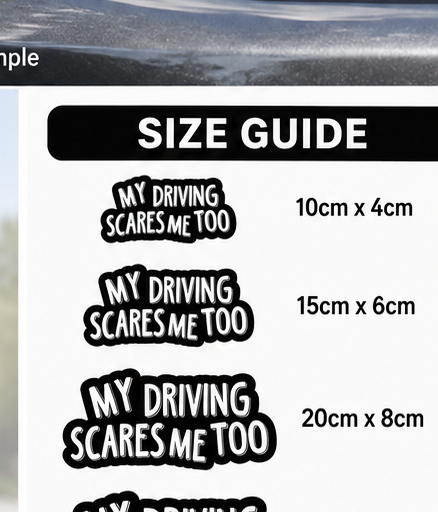 My Driving Scares Me Too sticker size guide