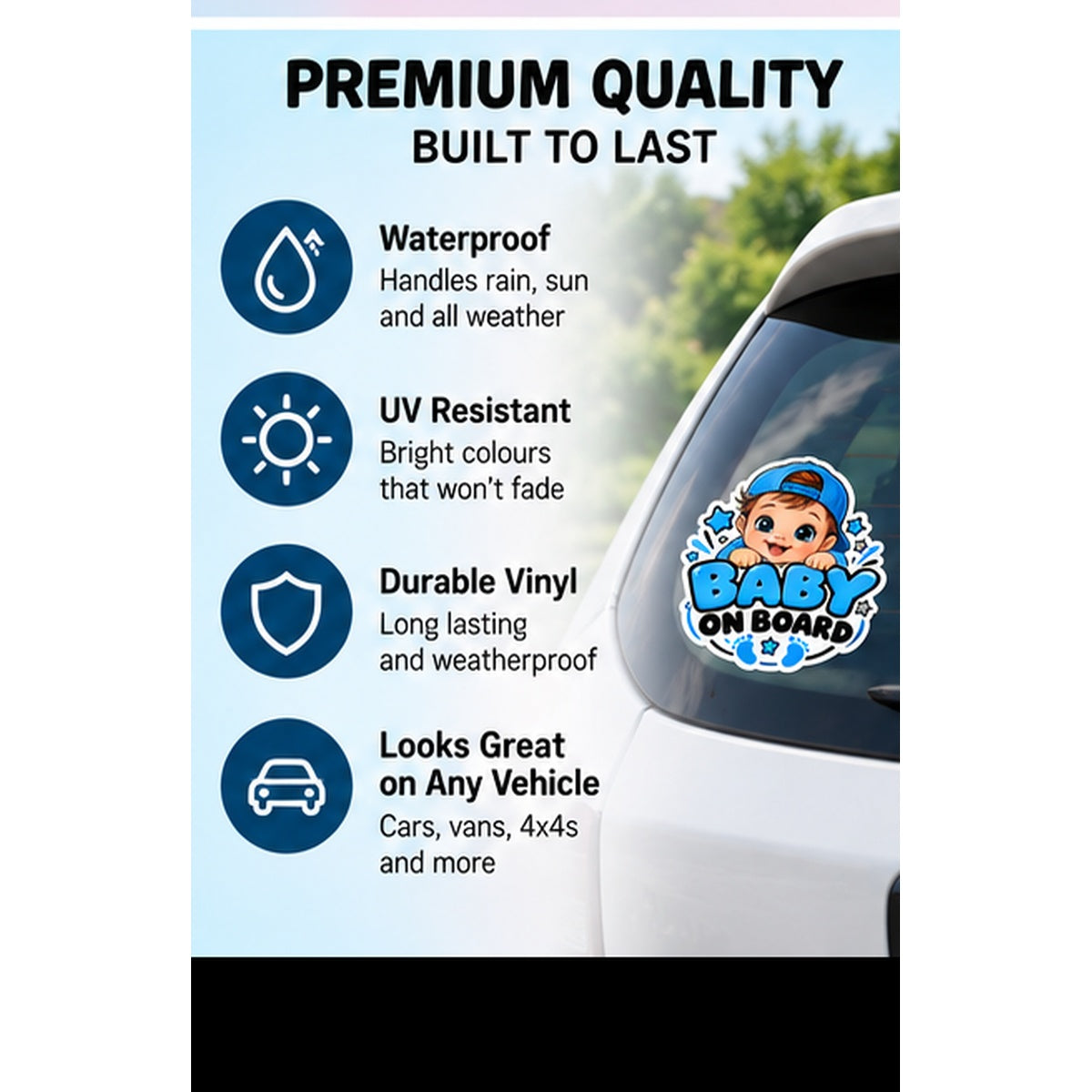 Baby on Board premium weatherproof vinyl features