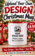 Upload your own design Christmas mug – your photo, logo, text or artwork